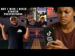 Why I wish i never Created the so called "PASSPORTBROS"