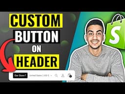 How To Add Custom Button On Header In Shopify