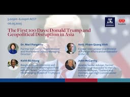 The First 100 Days: Donald Trump and Geopolitical Disruption in Asia