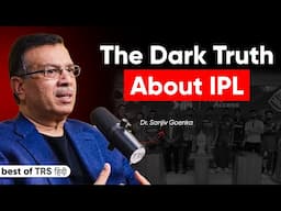 The DARK Truth About IPL & Match Fixing Ft. LSG Owner Dr. Sanjiv Goenka