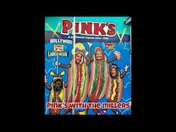 Pink’s with the Millers