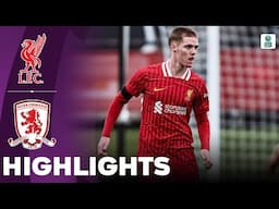 Liverpool vs Middlesbrough | Highlights | U21 Premier League 02-03-2025