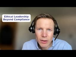 Ethical Leadership Beyond Compliance | Dr. Edward Brooks