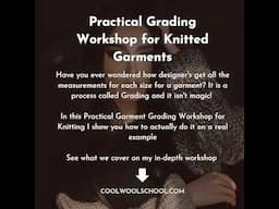 Knitters Practical Grading Workshop ¦ How to create multi-sized garments using a practical example