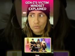 Gen Z’s Victim Mindset Explained