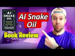AI Snake Oil Book Review: What You Need to Know About AI
