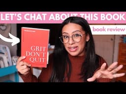 Grit Don’t Quit | Book Review + Reading Vlog