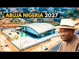 22 Massive Projects Transforming Abuja