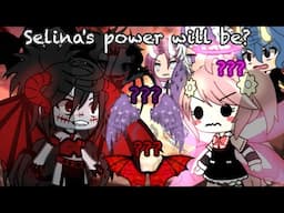 Gacha Life Meme - What will Selina's power be?