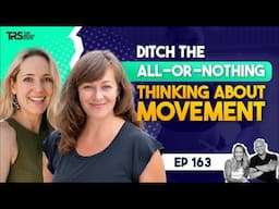 Break the “All or Nothing” Fitness Trap with Katy Bowman & Dr. Diana Hill