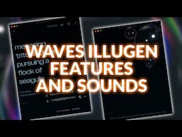 Waves ILLUGEN - Features And Sounds