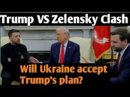 Clash between Donald Trump and Zelensky |Trump plan on Ukraine unveiled |CSS World