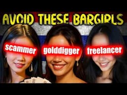 Avoid These Types Of Thai BAR GIRLS When Visiting PATTAYA 🇹🇭