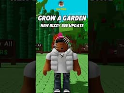 NEW BIZZY BEE UPDATE?? | Grow A Garden #growagarden #roblox #captinttb