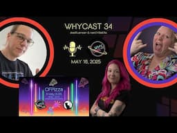 WHYcast Episode 34 - WHY2025 Podcast