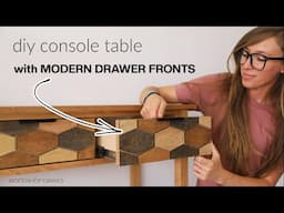 DIY Console Table with MODERN Drawer Front Overlay