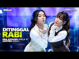 DITINGGAL RABI - Cantika Adella Ft. Fira Azzahra Adella - OM ADELLA
