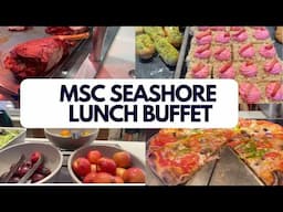 MSC Seashore Lunch buffet menu tour