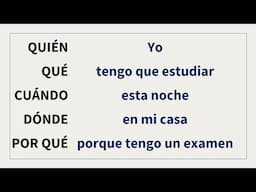 Create long sentences in Spanish using question words