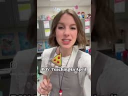 POV: teaching in April