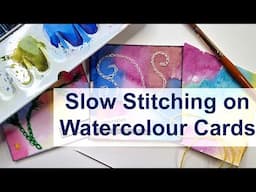Slow Stitch Watercolor Cards #slowstitching #mixedmediaart