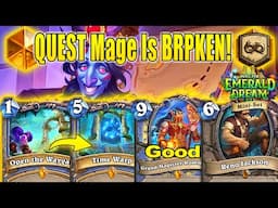 QUEST Mage IS Beyond Broken! This Deck Is CRAZY OP! Into the Emerald Dream Mini-Set | Hearthstone