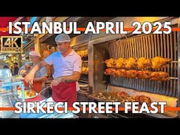 Istanbul Turkey 2025 | Street Food Lovers' Paradise in Sirkeci | 4K Walking Tour