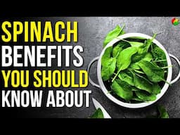 8 Health Benefits of Spinach | Benefits Of Eating Spinach Everyday!