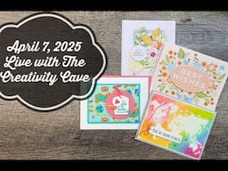 April 7, 2025 LIVE with The Creativity Cave!!