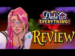 Date Everything! Review: The WEIRDEST Dating Sim You’ll EVER Play!?