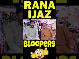 Rana Ijaz Funny Bloopers | Rana Ijaz New Funny Video | Rana Ijaz  #ranaijazfunnyvideo