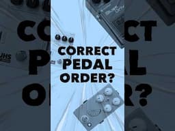 Is there really a CORRECT pedal order? #pedalboards #guitarpedals