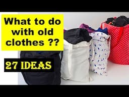 27 AMAZING IDEAS TO REUSE OR RECYCLE OLD CLOTHES | REUSE OR RECYCLE OLD CLOTHES @diyprocessbyhema