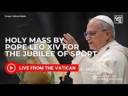 LIVE I Holy Mass by Pope Leo XIV for the Jubilee of Sport on the Solemnity of the Holy Trinity
