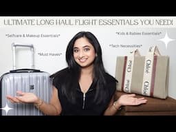 Ultimate Long Haul Flight Essentials | Self-Care, Land-Ready, Kids & Baby Must-Haves, Tech & More!