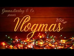 Vlogmas 2024 - Dec 15-21