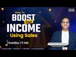How to boost your income using sales | सेल्स से बढ़ाओ कमाई | Live @ 11am CoachBSR