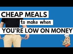 CHEAP MEAL IDEAS