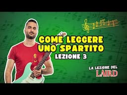 Come LEGGERE uno SPARTITO Musicale, Parte 3 | Lezioni di Chitarra LLDL 21