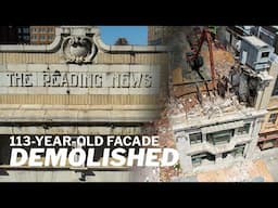 Reading News Facade | 113-Year-Old Story Comes To An End | 431-433 Penn Street Demolition