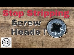 Stop Stripping Screw Heads