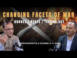 Changing Facets of War | Ukraine Strikes Russia | Suresh Kochatill | Colonel V V Rao