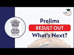 Prelims Result Out | What Next?