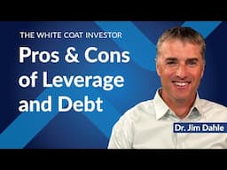 Pros & Cons of Leverage and Debt