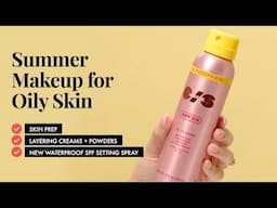 Summer Foundation Routine for Oily + Acne-Prone Skin