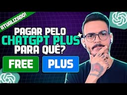 Pagar pelo ChatGPT PLUS, FAZ SENTIDO? Comparação e Opinião SINCERA!
