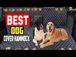 ✅Top 5 Best Dog Seat Cover Hammock in 2025