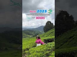 Best 2025 International Travel Destinations for Indians (according to budget) #internationaltravel