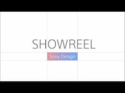 Sony Design Showreel | Official Video