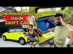 Swimming pool inside my Swift Car
